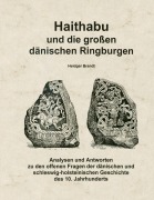 Cover-Bild zum Titel 'Haithabu und die großen dänischen Ringburgen' von 'Heidger Brandt'