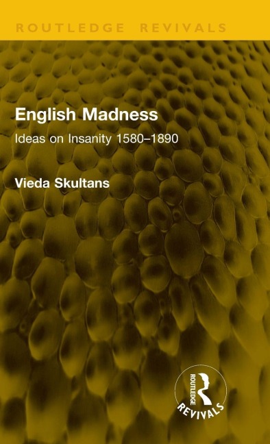 English Madness - Vieda Skultans