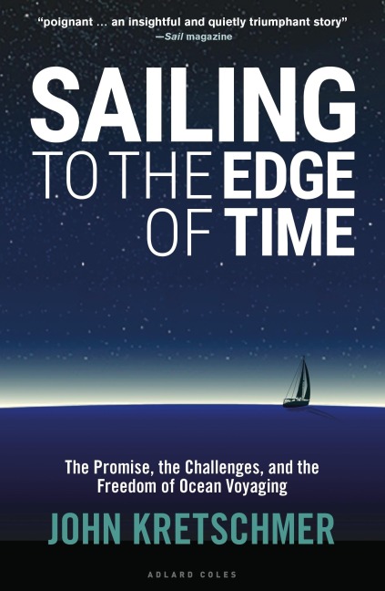 Sailing to the Edge of Time - John Kretschmer