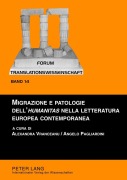 Cover-Bild zum Titel 'Migrazione e patologie dell''humanitas' nella letteratura europea contemporanea' von ''