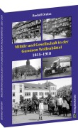 Cover-Bild zum Titel 'Militär und Gesellschaft in der Garnison Wolfenbüttel 1815-1918' von 'Rudolf Ordon'