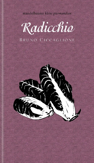Radicchio - Bruno Ciccaglione