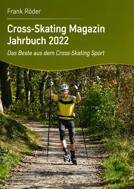 Cross-Skating Magazin Jahrbuch 2022 - Frank Röder