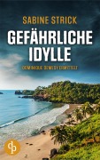 Cover-Bild zum Titel 'Gefährliche Idylle' von 'Sabine Strick'