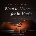 What to Listen for in Music - Aaron Copland