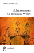 Cover-Bild zum Titel ''Monotheismus, ein ganz leeres Wort?'' von ''