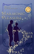 Cover-Bild zum Titel 'Harmonic Pleasure (Mysterious Arts, #6)' von 'Celia Lake'