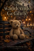 Cover-Bild zum Titel 'Der wandernde Gefährte' von 'Sebastian Dornberg Sd'
