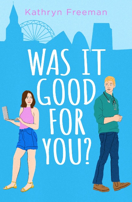 Was It Good For You? - Kathryn Freeman