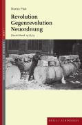 Cover-Bild zum Titel 'Revolution - Gegenrevolution - Neuordnung' von 'Martin Platt'
