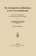 Cover-Bild zum Titel 'Die chirurgischen Indikationen in der Nervenheilkunde' von 'Siegmund Auerbach'