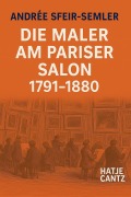 Cover-Bild zum Titel 'Die Maler am Pariser Salon 1791-1880' von 'Andrée Sfeir-Semler'