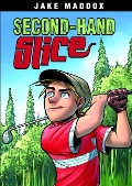 Cover-Bild zum Titel 'Secondhand Slice' von 'Jake Maddox'