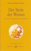 Der Stein der Weisen - Von den Evangelien zur Alchimie - Omraam Mikhael Aivanhov