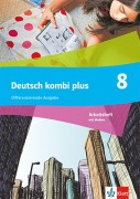 Cover-Bild zum Titel 'Deutsch kombi plus 8. Arbeitsheft mit Mediensammlung Klasse 8. Differenzierende Ausgabe' von ''