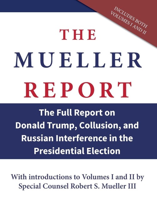 The Mueller Report - Robert S. Mueller