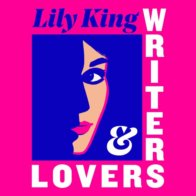 Writers & Lovers - Lily King