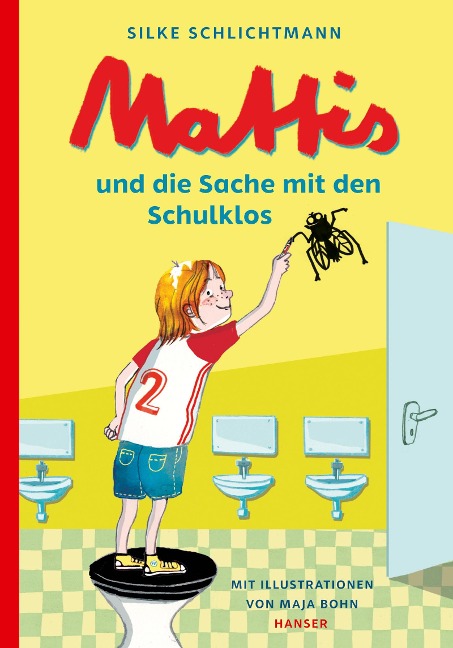 Mattis und die Sache mit den Schulklos - Silke Schlichtmann