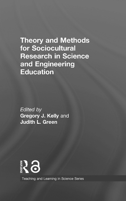 Theory and Methods for Sociocultural Research in Science and Engineering Education - 