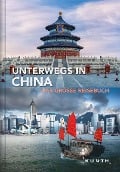 Cover-Bild zum Titel 'Unterwegs in China' von ''
