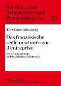 Cover-Bild zum Titel 'Das französische règlement intérieur d'entreprise' von 'Tina Luise Allenberg'