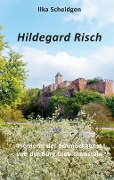 Hildegard Risch - Ilka Scheidgen