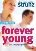 Cover-Bild zum Titel 'Das Neue Forever Young' von 'Ulrich Strunz'