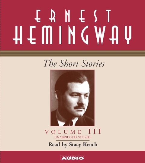The Short Stories Volume III - Ernest Hemingway