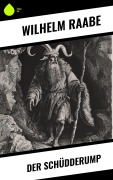Cover-Bild zum Titel 'Der Schüdderump' von 'Wilhelm Raabe'