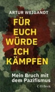 Cover-Bild zum Titel 'Für euch würde ich kämpfen' von 'Artur Weigandt'