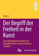 Cover-Bild zum Titel 'Der Begriff der Freiheit in der Kunst' von 'Jinze Li'