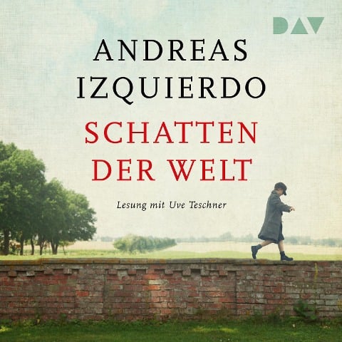 Schatten der Welt - Andreas Izquierdo