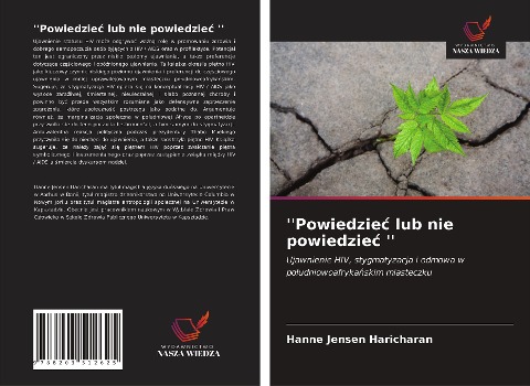 ''Powiedzie¿ lub nie powiedzie¿ '' - Hanne Jensen Haricharan