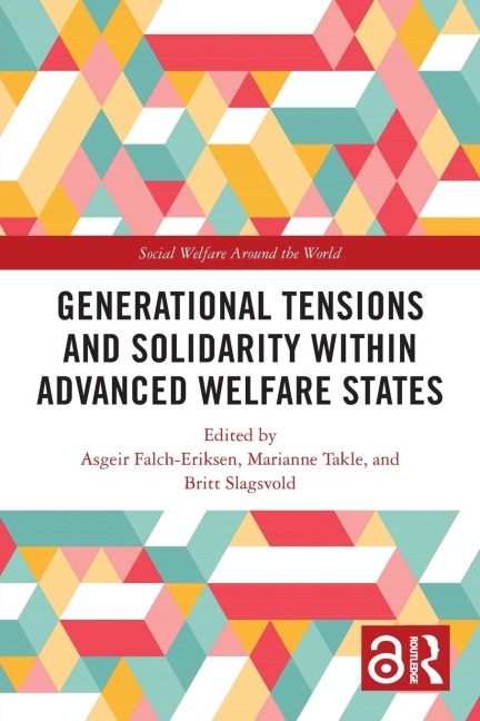 Generational Tensions and Solidarity Within Advanced Welfare States - 