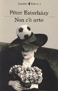 Cover-Bild zum Titel 'Non c'è arte' von 'Péter Esterházy'
