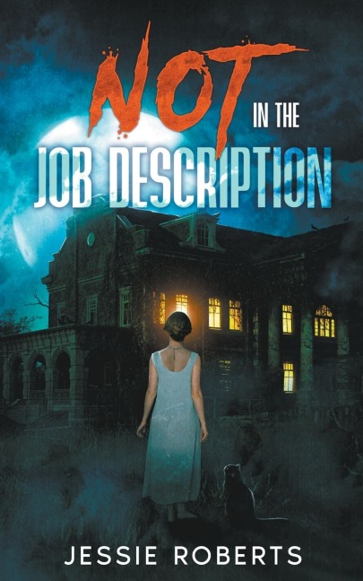 Not in the Job Description - Jessie Roberts
