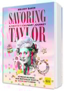 Cover-Bild zum Titel 'Savoring Taylor: A Swiftie's Culinary Journey' von 'Melody Baker'