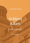 Cover-Bild zum Titel 'Schloss Kaarz' von 'Christoph Krelle'