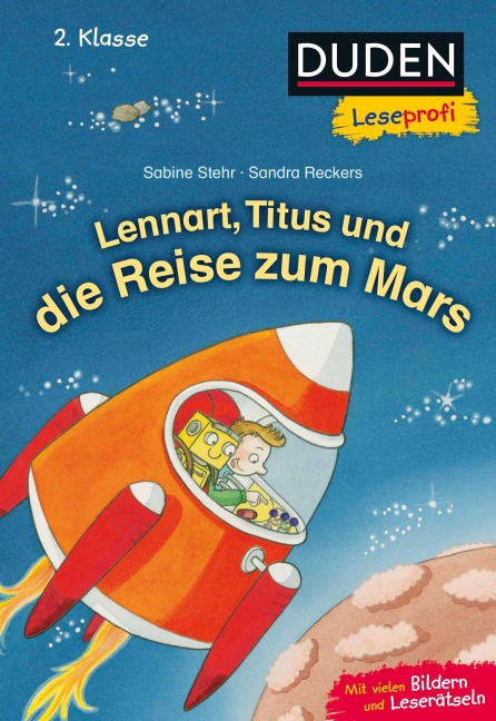 Duden Leseprofi - Lennart, Titus und die Reise zum Mars, 2. Klasse - Sabine Stehr