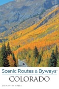 Cover-Bild zum Titel 'Scenic Routes & Byways(TM) Colorado' von 'Stewart M. Green'