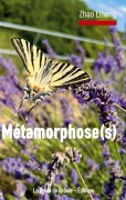 Cover-Bild zum Titel 'Métamorphose(s)' von 'Zhao Lihong'