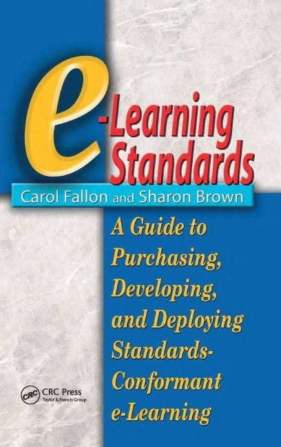 e-Learning Standards - Carol Fallon, Sharon Brown