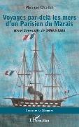 Cover-Bild zum Titel 'Voyages par-delà les mers d'un Parisien du Marais' von 'Chaillet'