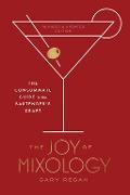Cover-Bild zum Titel 'The Joy of Mixology, Revised and Updated Edition' von 'Gary Regan'