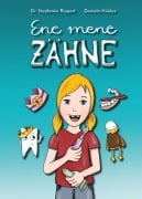 Cover-Bild zum Titel 'Ene mene Zähne' von 'Stephanie Rippert, Daniela Hüskes'