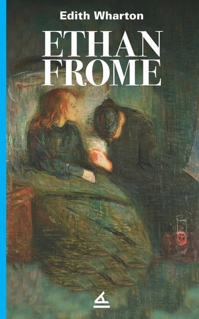 Ethan Frome - Edith Wharton