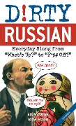 Cover-Bild zum Titel 'Dirty Russian: Second Edition' von 'Erin Coyne, Igor Fisun'