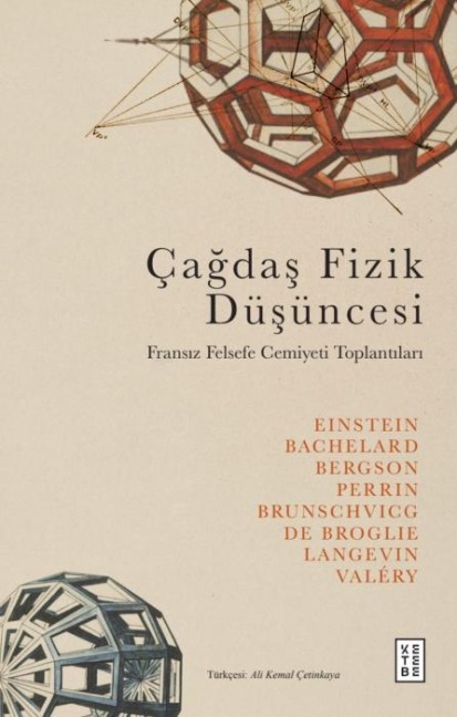 Cagdas Fizik Düsüncesi - Albert Einstein, Gaston Bachelard, Henri Bergson