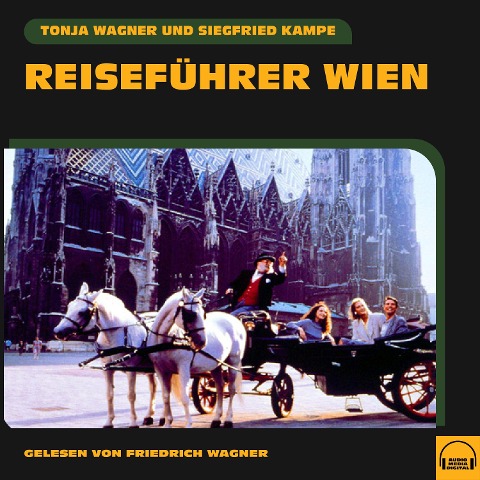Reiseführer Wien - Siegfried Kampe, Tonja Wagner