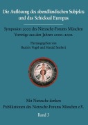 Cover-Bild zum Titel 'Die Auflösung des abendländischen Subjekts und das Schicksal Europas' von ''